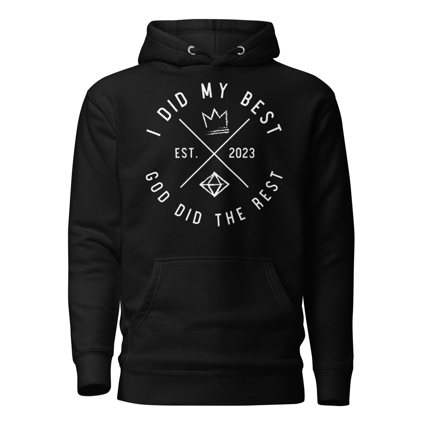 1. I did my best, God did the rest Unisex Hoodie