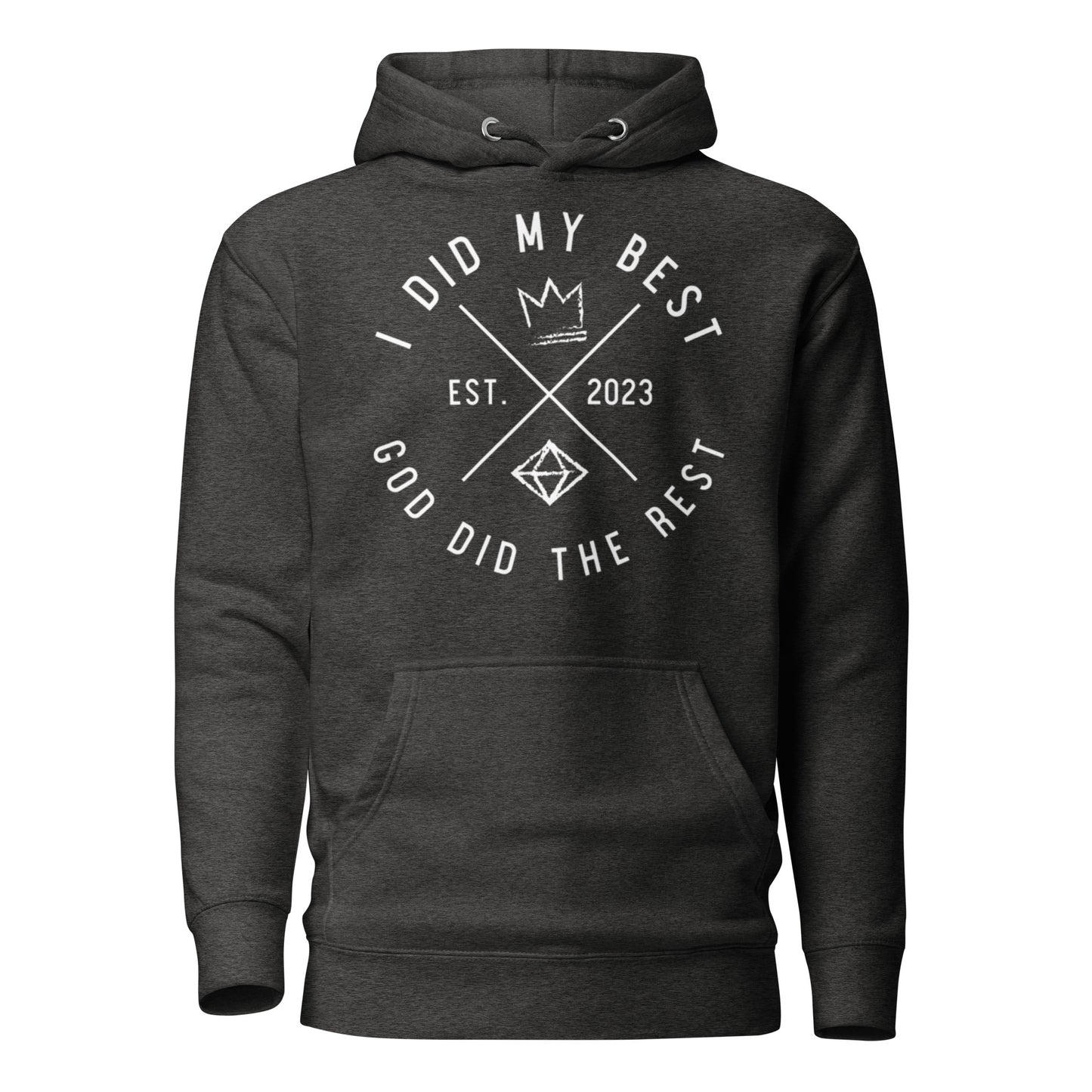 1. I did my best, God did the rest Unisex Hoodie