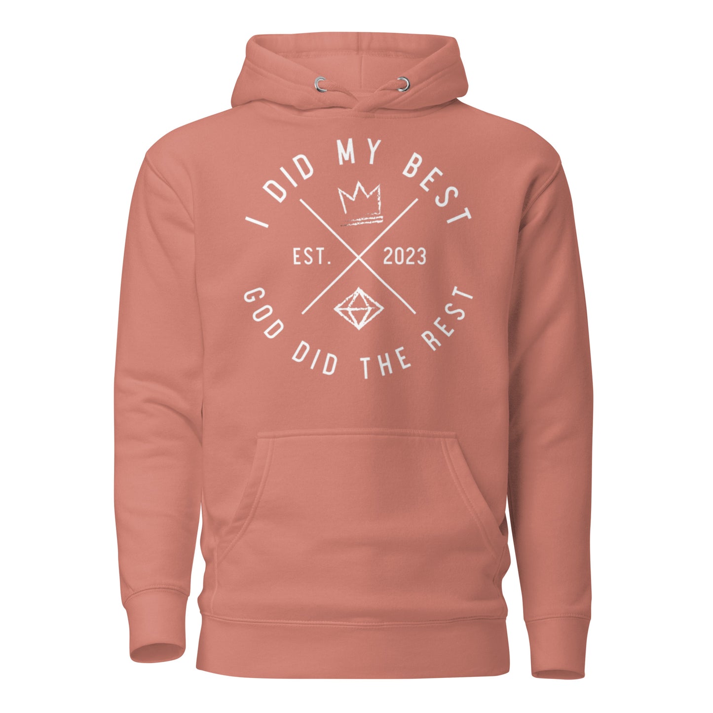 1. I did my best, God did the rest Unisex Hoodie