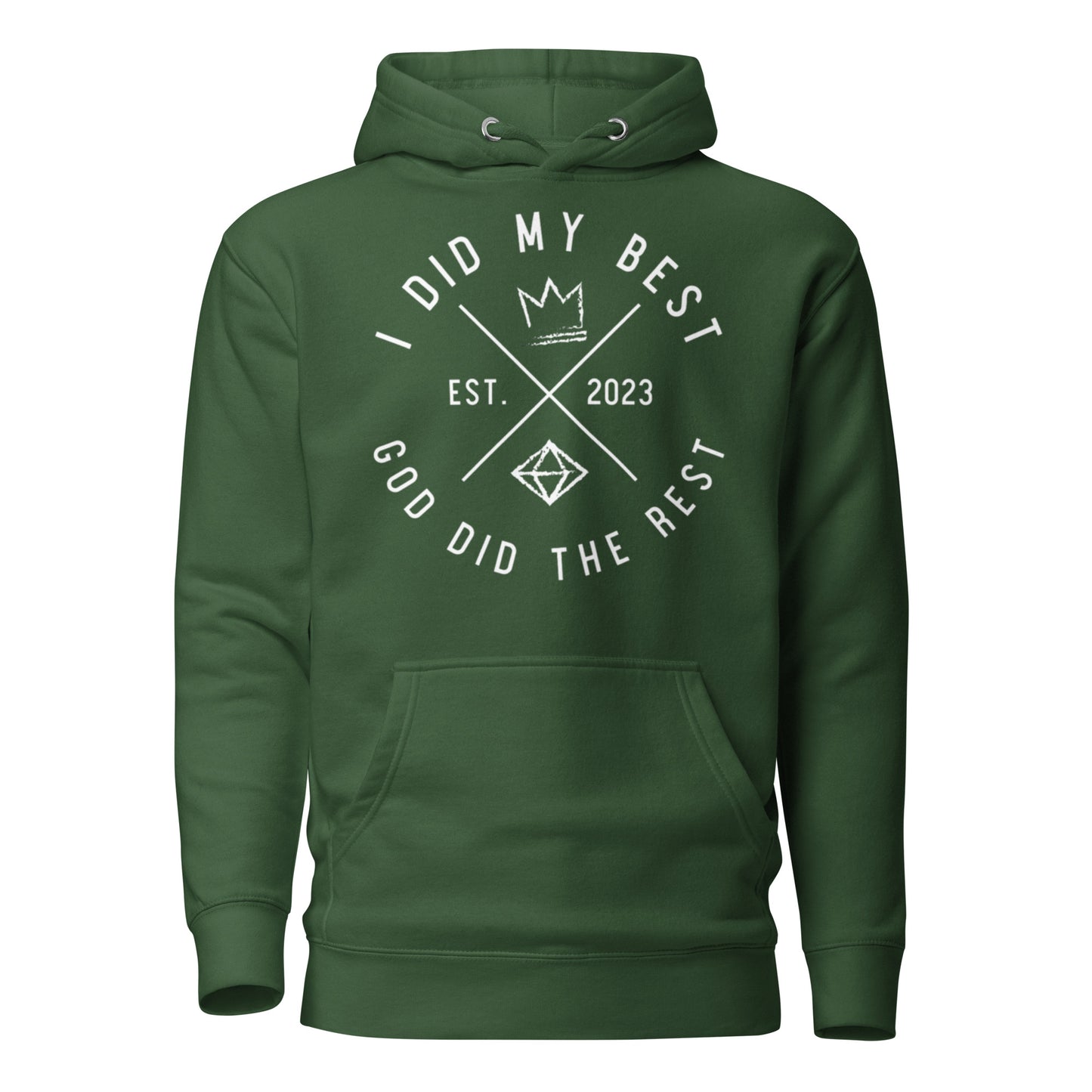 1. I did my best, God did the rest Unisex Hoodie