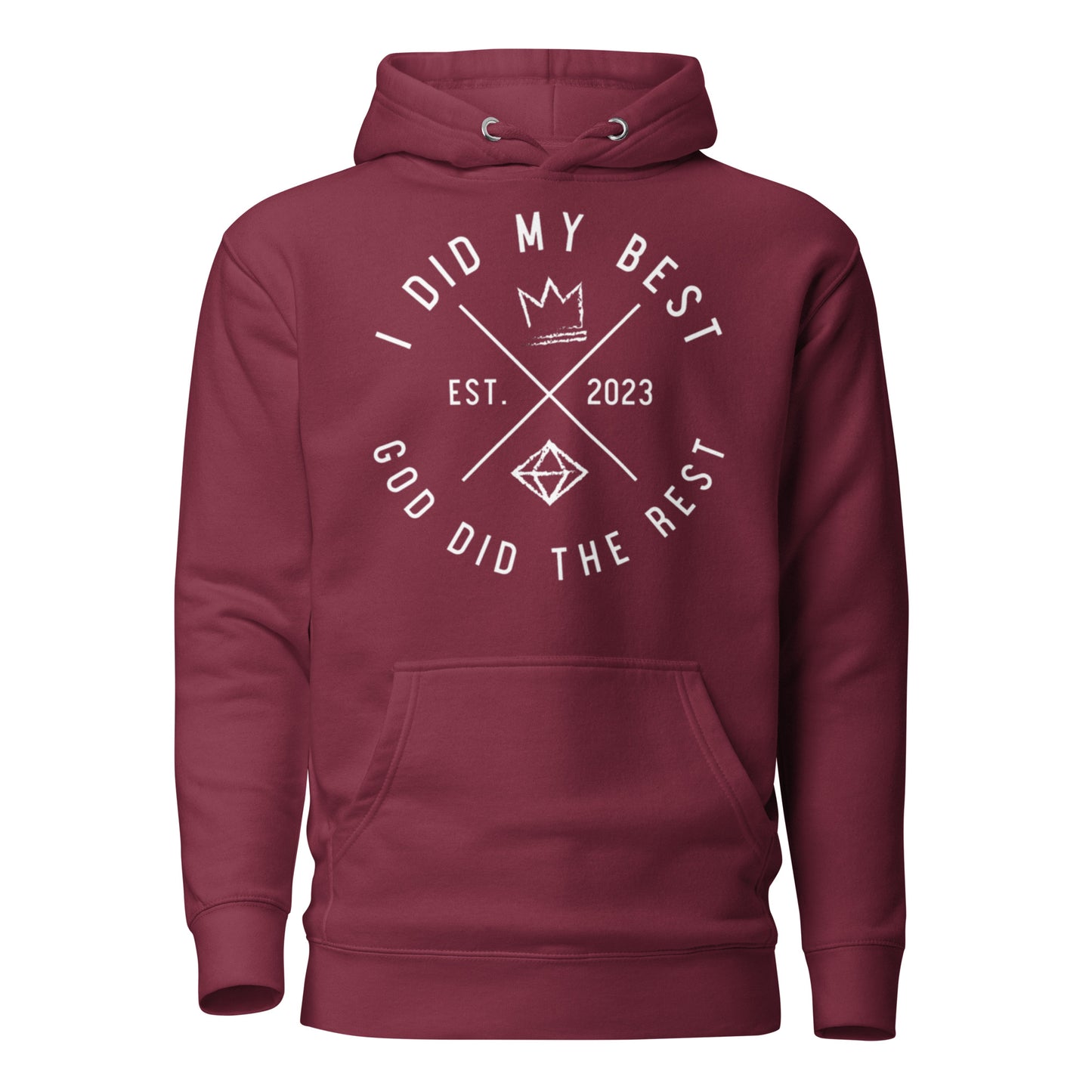 1. I did my best, God did the rest Unisex Hoodie