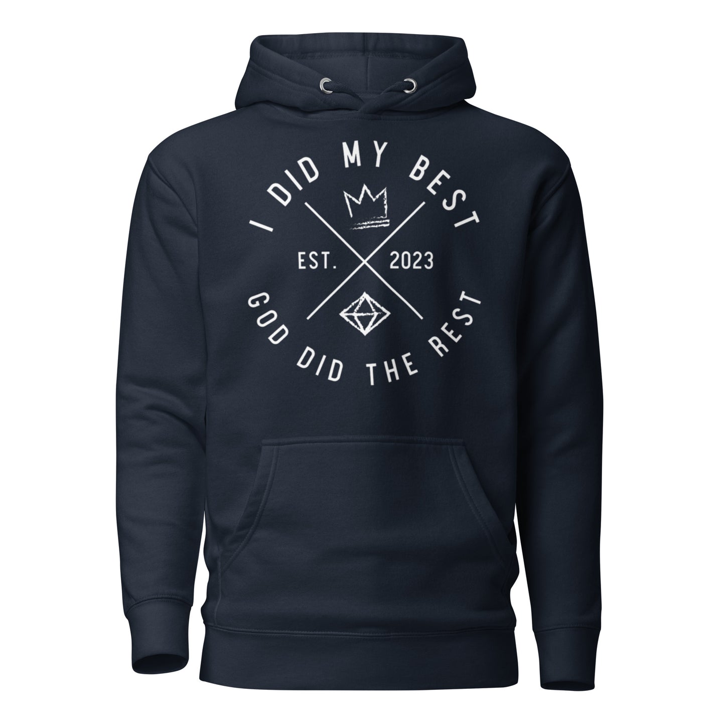 1. I did my best, God did the rest Unisex Hoodie